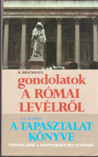 Brockhaus; Darby: Gondolatok a római levélről - A tapasztalat könyve