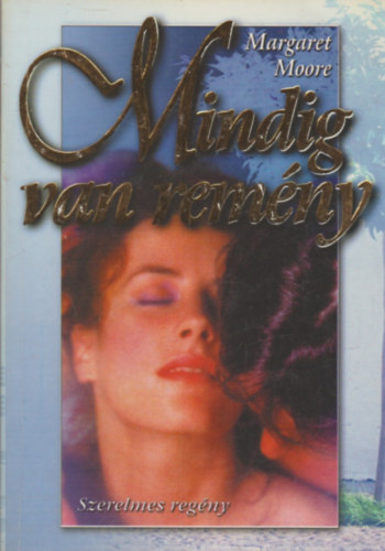 Margaret Moore: Mindig van remény