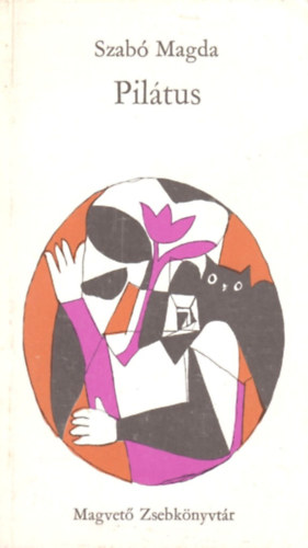 Szabó Magda: Pilátus