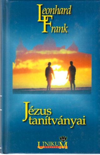 Leonhard Frank: Jézus tanítványai
