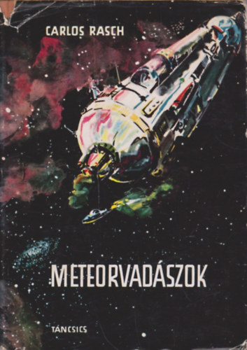 Carlos Rasch: Meteorvadászok