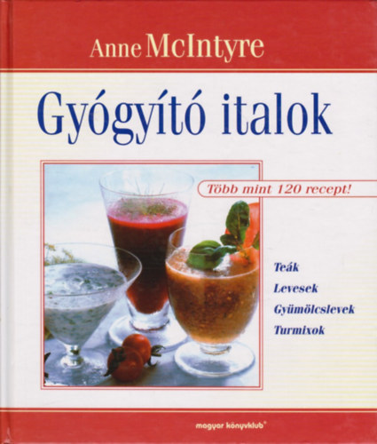 Anne McIntyre: Gyógyító italok
