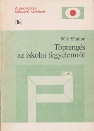 Süle Sándor: Töprengés az iskolai fegyelemről