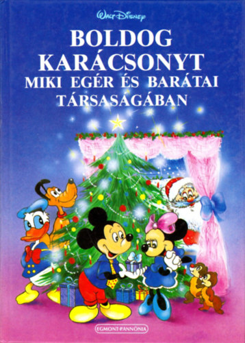 : Boldog Karácsonyt Miki egér és barátai társaságában (Walt Disney)