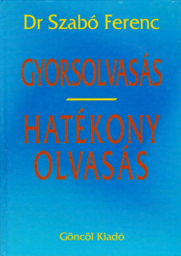 Dr. Szabó Ferenc: Gyorsolvasás-hatékony olvasás