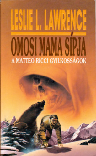 Leslie L. Lawrence: Omosi mama sípja (A Matteo Ricci gyilkosságok)