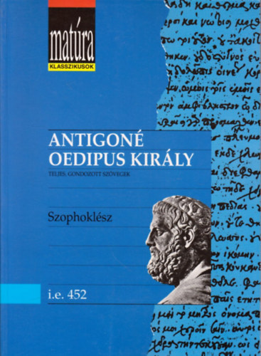 Szophoklész: Antigoné-Oedipus király (Matúra)