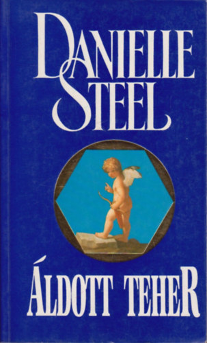 Danielle Steel: Áldott teher