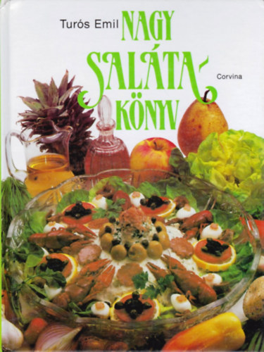 Túrós Emil: Nagy salátakönyv
