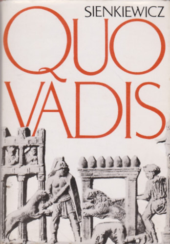 Henryk Sienkiewicz: Quo Vadis