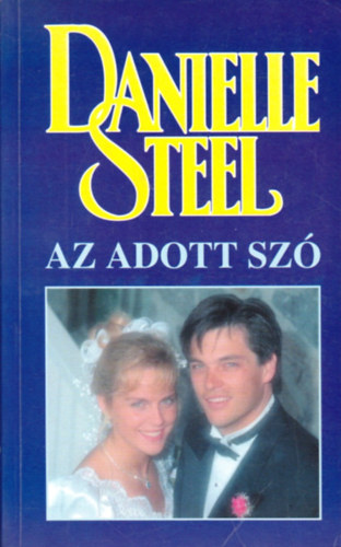 Danielle Steel: Az adott szó