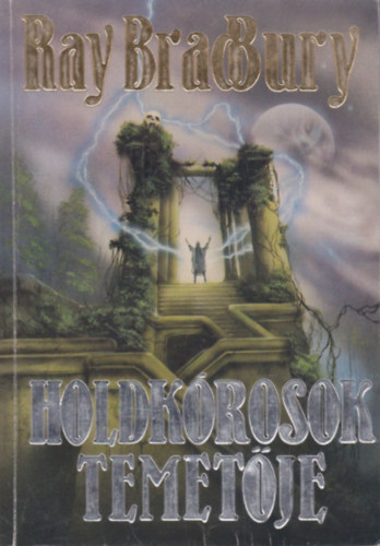 Ray Bradbury: Holdkórosok temetője