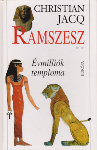 Christian Jacq: Ramszesz 2. - Évmilliók temploma