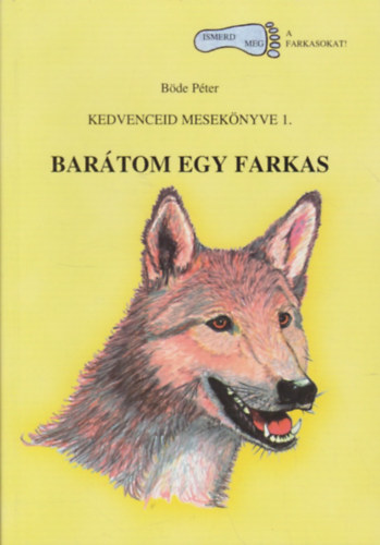 Böde Péter: Barátom egy farkas