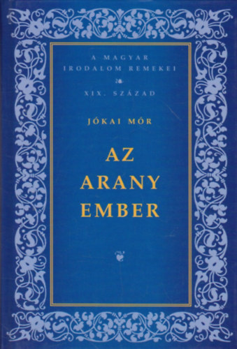 Jókai Mór: Az arany ember