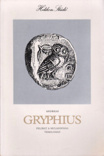 Andreas Gryphius: Felirat a mulandóság templomán