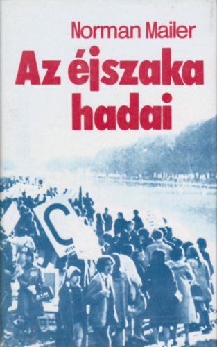 Norman Mailer: Az éjszaka hadai