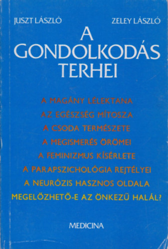 Juszt László-Zeley László: A gondolkodás terhei