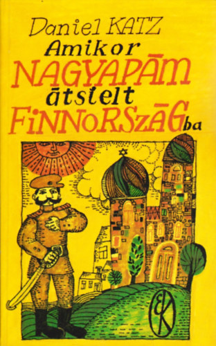 Daniel Katz: Amikor nagyapám átsíelt Finnországba