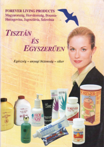 Mileszné Bús Anikó (szerk.): Tisztán és egyszerűen (Egészség - anyagi biztonság - siker)