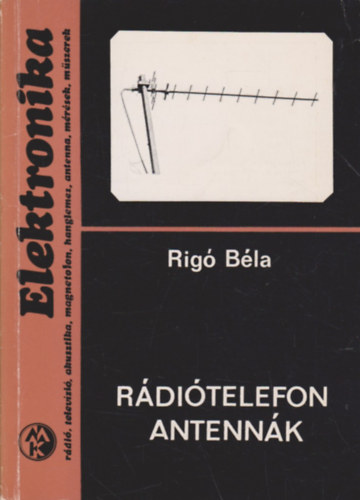 Rigó Béla: Rádiótelefon antennák