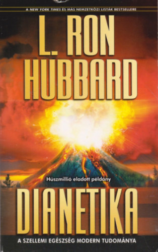 L. Ron Hubbard: Dianetika - A szellemi egészség modern tudománya