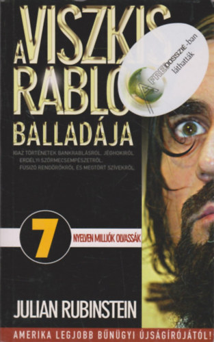 Julian Rubinstein: A Viszkis rabló balladája