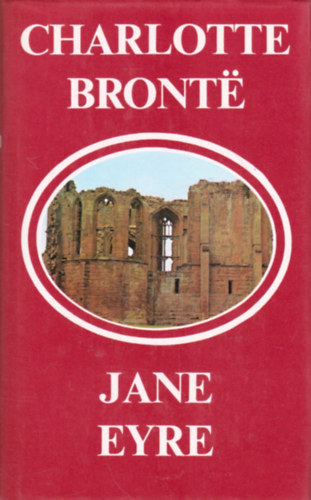 Charlotte Brontë: Jane Eyre