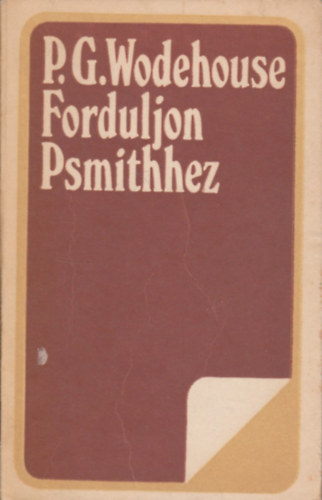 Pelham Grenville Wodehouse: Forduljon Psmithhez