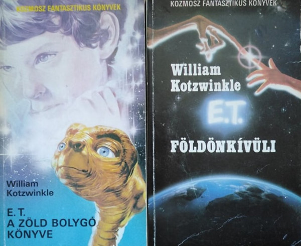 William Kotzwinkle: E. T. a Zöld bolygó könyve + E. T. a földönkívüli