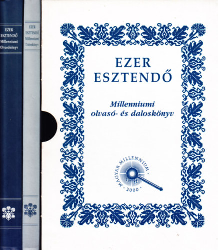 Dinasztia Kiadó: Ezer esztendő-millenniumi olvasó-és daloskönyv I-II.