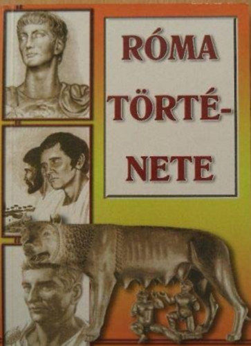 Urr Géza (szerk.): Róma története