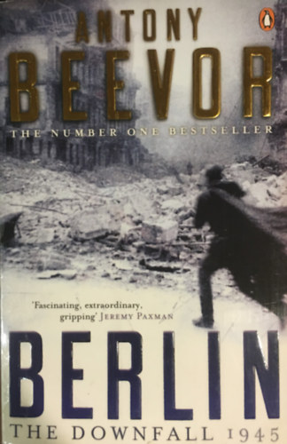 Antony Beevor: Berlin: The Downfall 1945