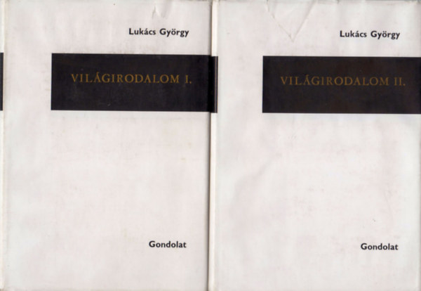 LUKÁCS GYÖRGY: Világirodalom I-II.