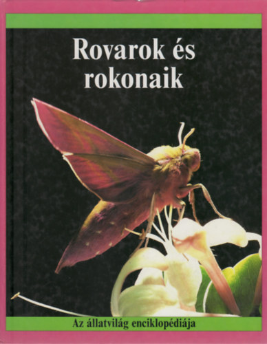 Christopher O'Toole: Rovarok és rokonaik (Az állatvilág enciklopédiája)