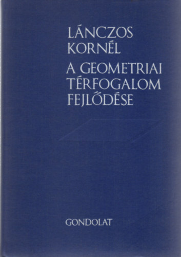 Lánczos Kornél: A geometriai térfogalom fejlődése