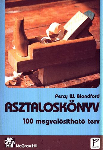 Percy W. Blandford: Asztaloskönyv (100 megvalósítható terv)