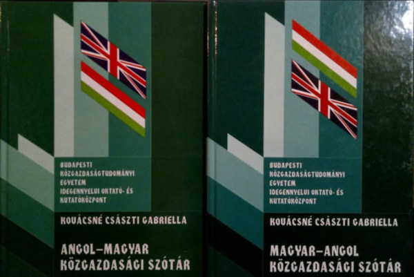 Kovácsné Császti Gabriella: Magyar-angol, angol-magyar közgazdasági szótár