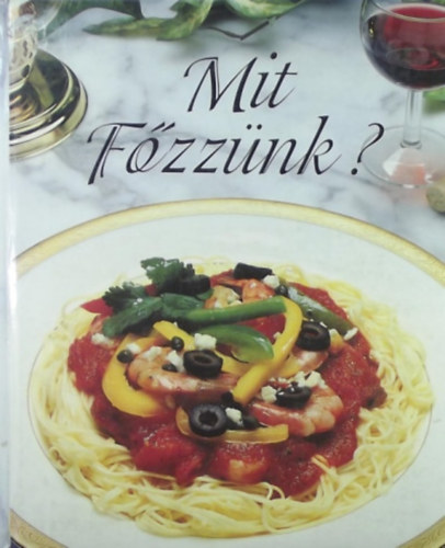 : Mit főzzünk? II.