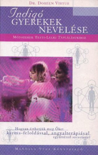 Doreen Virtue: Indigó gyerekek nevelése