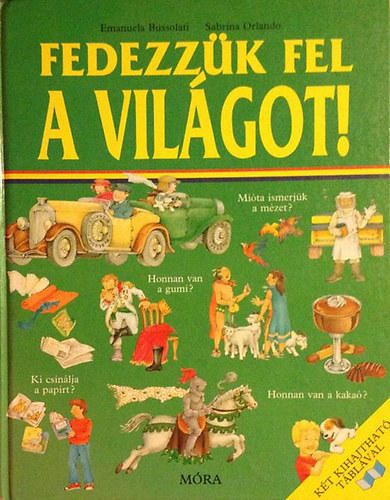 Bussolati, E.-Orlando, S.: Fedezzük fel a világot!