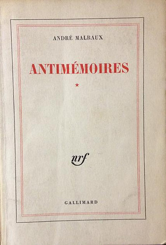 André Malraux: Antimémoires