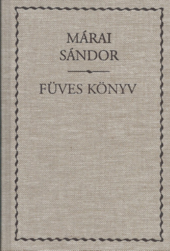 Márai Sándor: Füves könyv