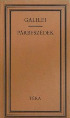 Benkő S.; Deák T.- Szabó A.: Galilei párbeszédek (Téka)