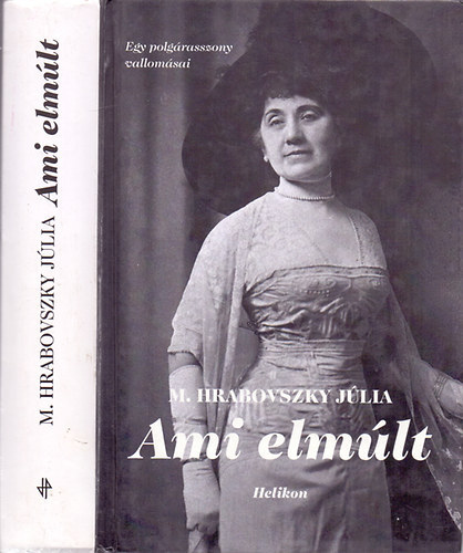 M. Hrabovszky Júlia: Ami elmúlt