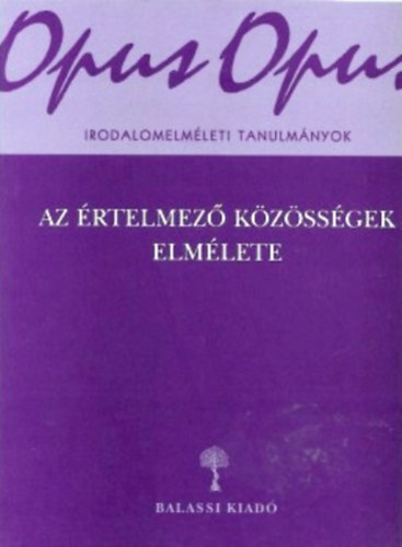 Kálmán C. György (szerk.): Az értelmező közösségek elmélete