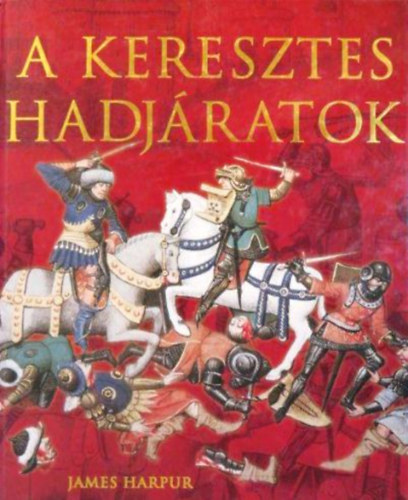 James Harpur: A keresztes hadjáratok