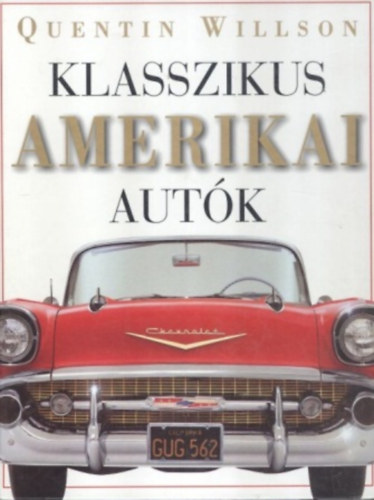 Quentin Willson: Klasszikus amerikai autók