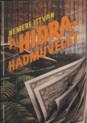 Nemere István: A Hidra-hadművelet