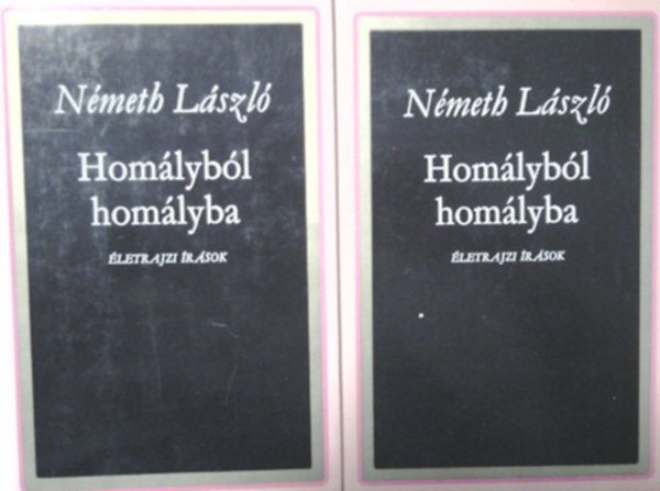 Németh László: Homályból homályba I-II.